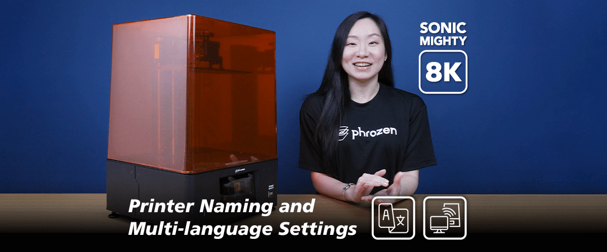 Sonic Mighty 8K Brand New Features: Printer Naming & Language Settings